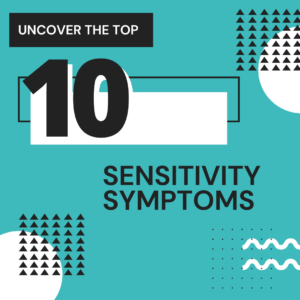 Uncover The Top 10 Sensitivities